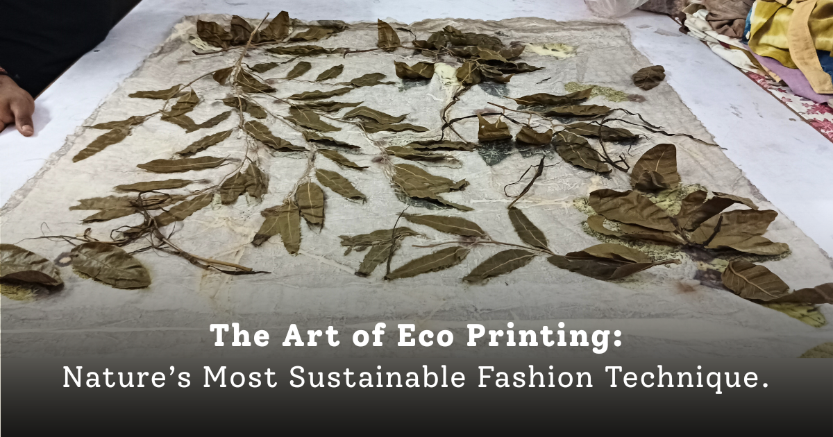 The Art of Eco Printing: Nature’s Most Sustainable Fashion Technique